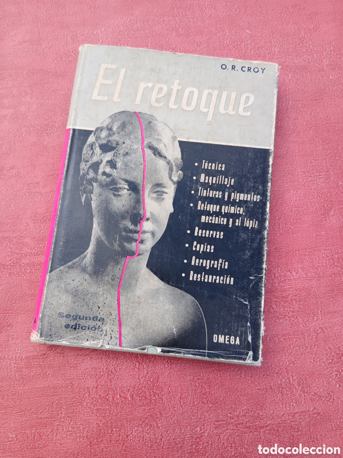 Libros de segunda mano: El retoque. O. R. Croy. T&eacute;cnicas correctivas en fotograf&iacute;a.