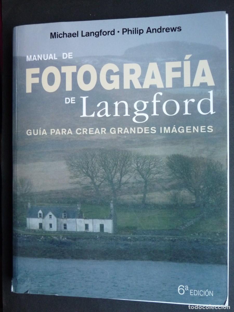 Second hand books: MANUAL DE FOTOGRAFIA DE LANGFORD. 6&ordf;ED . LANGFORD,MICHAEL/ ANDREWS,PHILIP