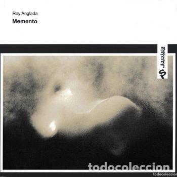 Libros de segunda mano: ROY ANGLADA. MEMENTO. CAT&Aacute;LOGO DE FOTOGRAF&Iacute;AS. UNICAJA FUNDACI&Oacute;N 2017