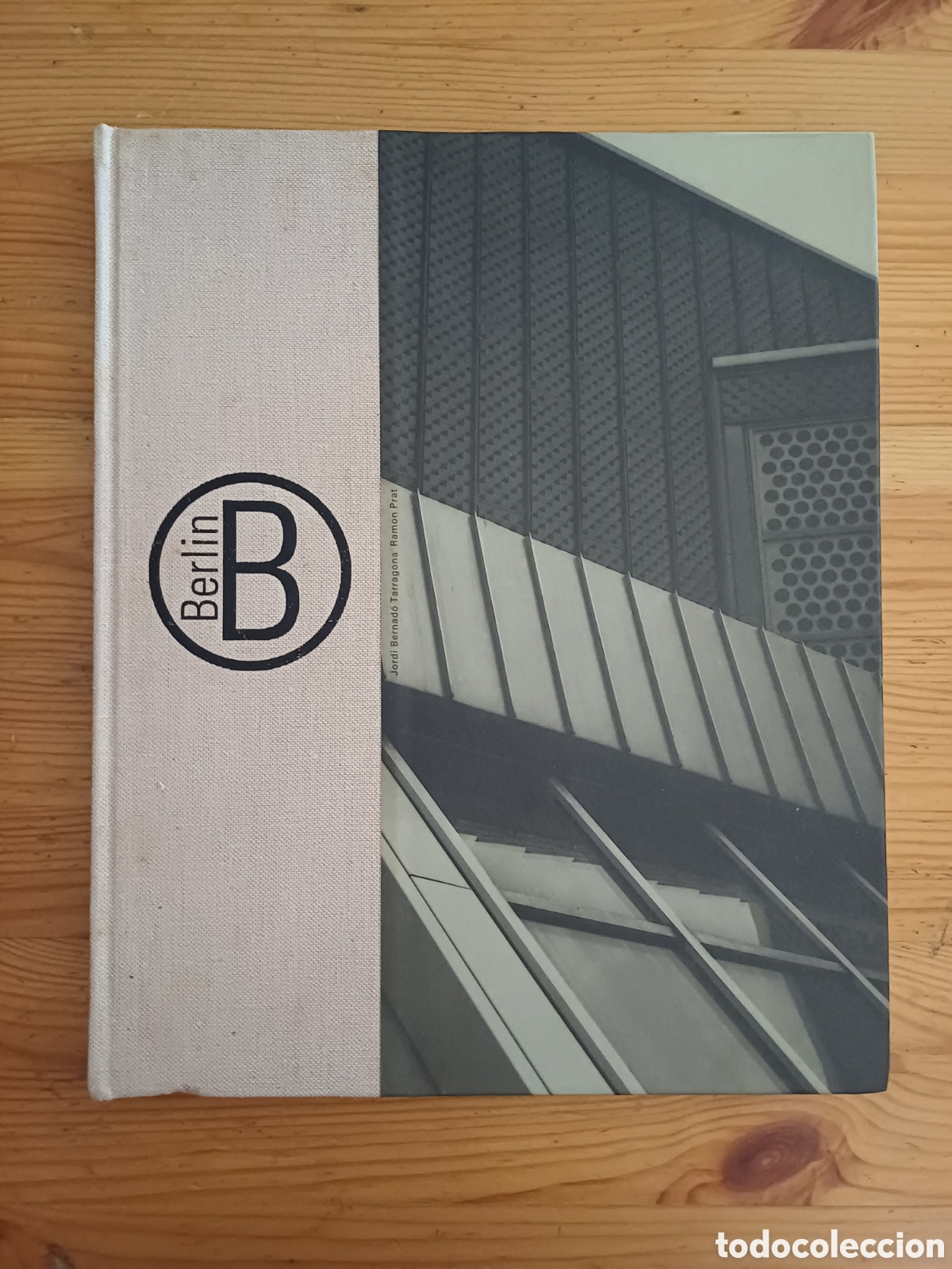 Libros de segunda mano: Berlin Fotografia Jord&iacute; Bernad&oacute; Tarragona / Ramon Prat / Mateo Gausa Salazar R&uuml;ckauer Laguillo