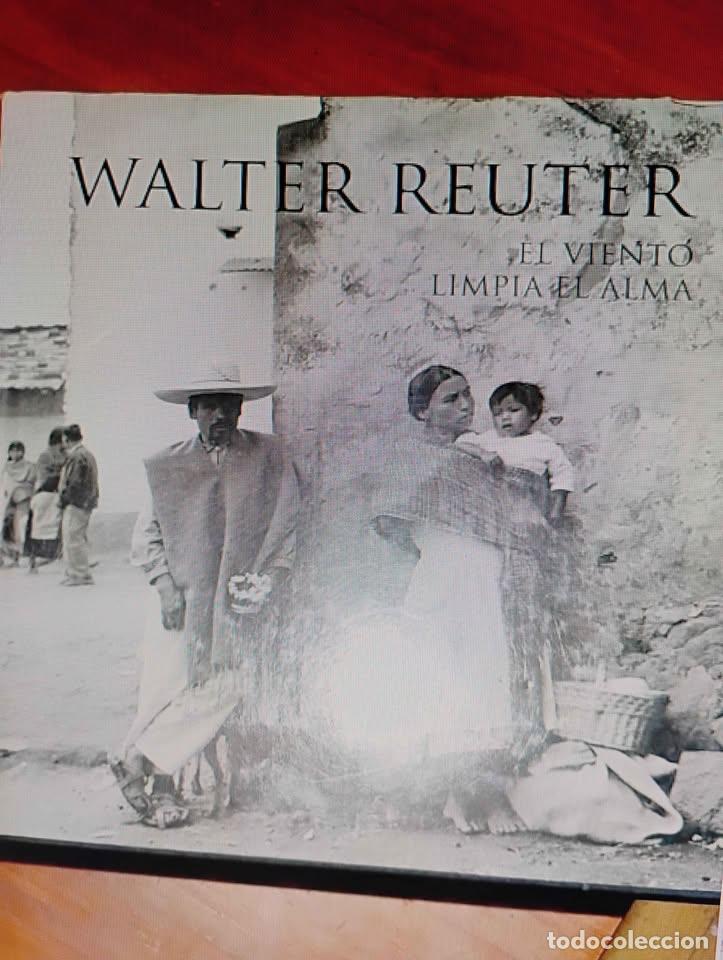 Libros de segunda mano: Walter Reuter El Viento Limpia El Alma