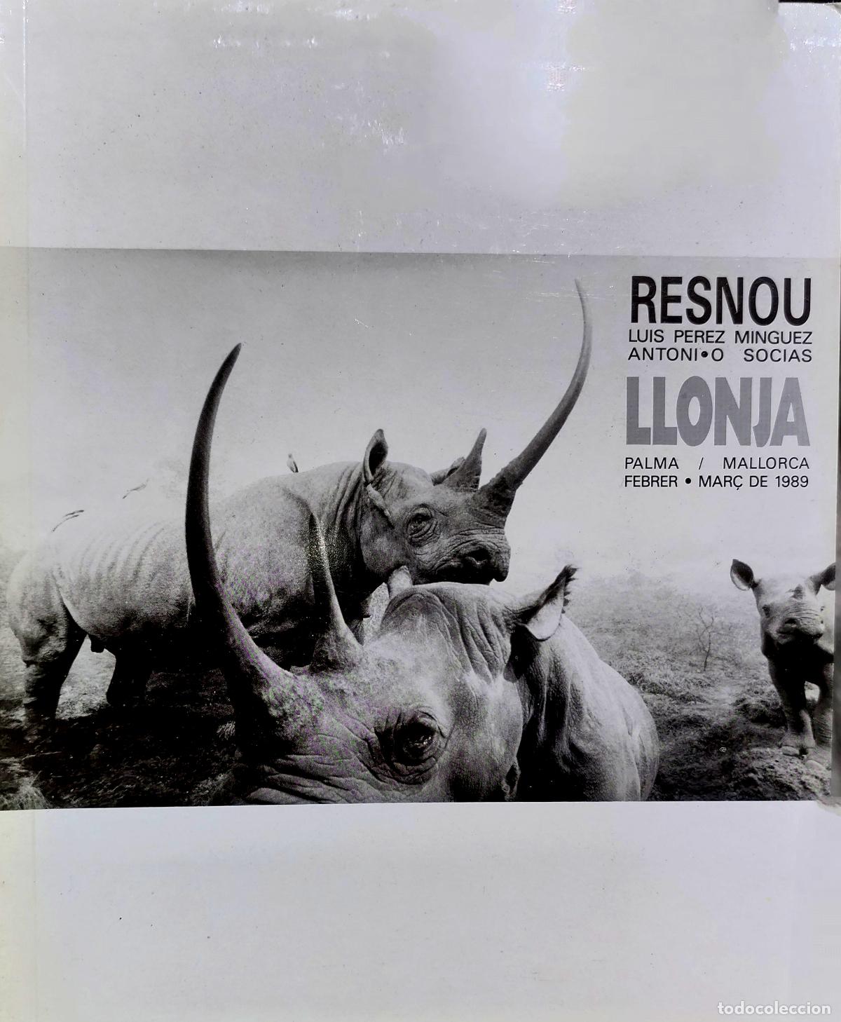 Libros de segunda mano: RESNOU. LUIS PEREZ M&Iacute;NGUEZ. ANTONIO SOCIAS. LLONJA. PALMA. MALLORCA. FEBRER MAR&Ccedil; DE 1989