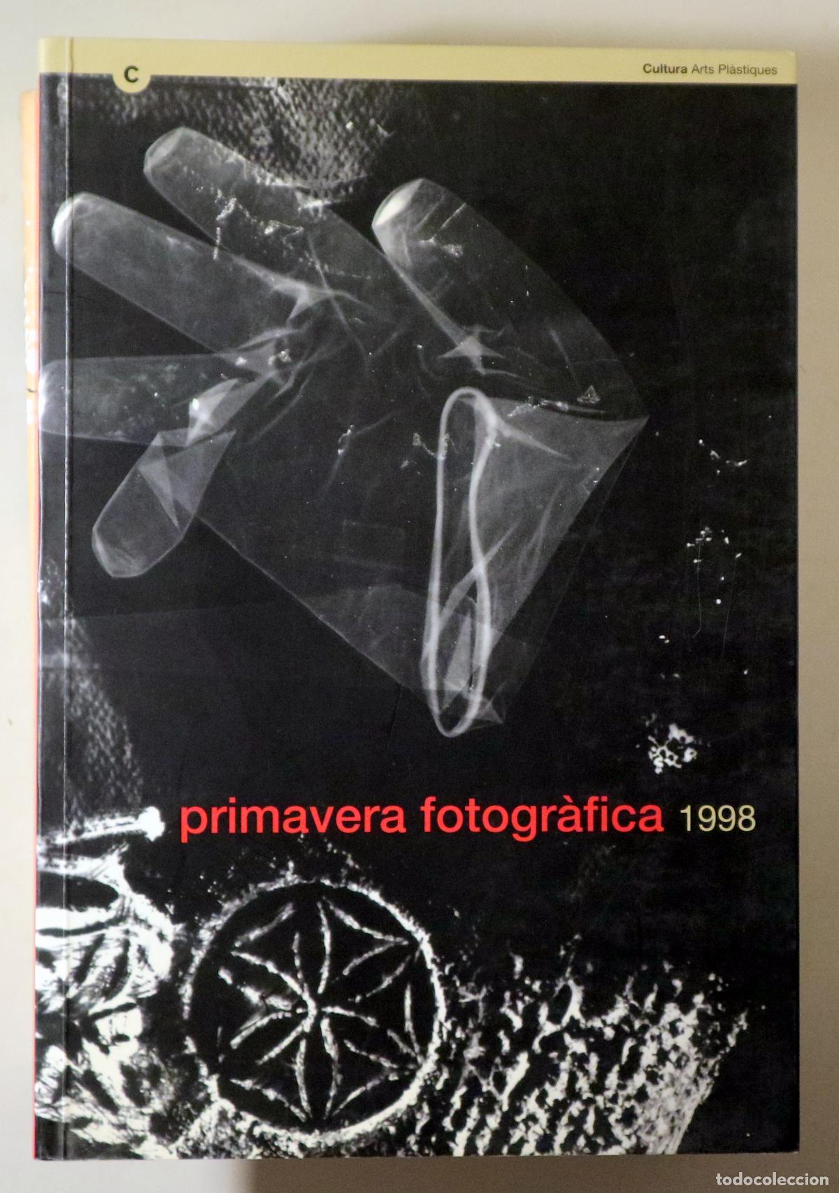 Gebrauchte B&uuml;cher: PRIMAVERA FOTOGR&Agrave;FICA 1998 - Barcelona 1998 - Molt il&middot;lustrat