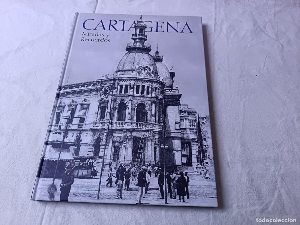 Libros de segunda mano: Cartagena, Miradas y Recuerdos, Tivoli, J. Guilabert Requena, Valencia, 2009