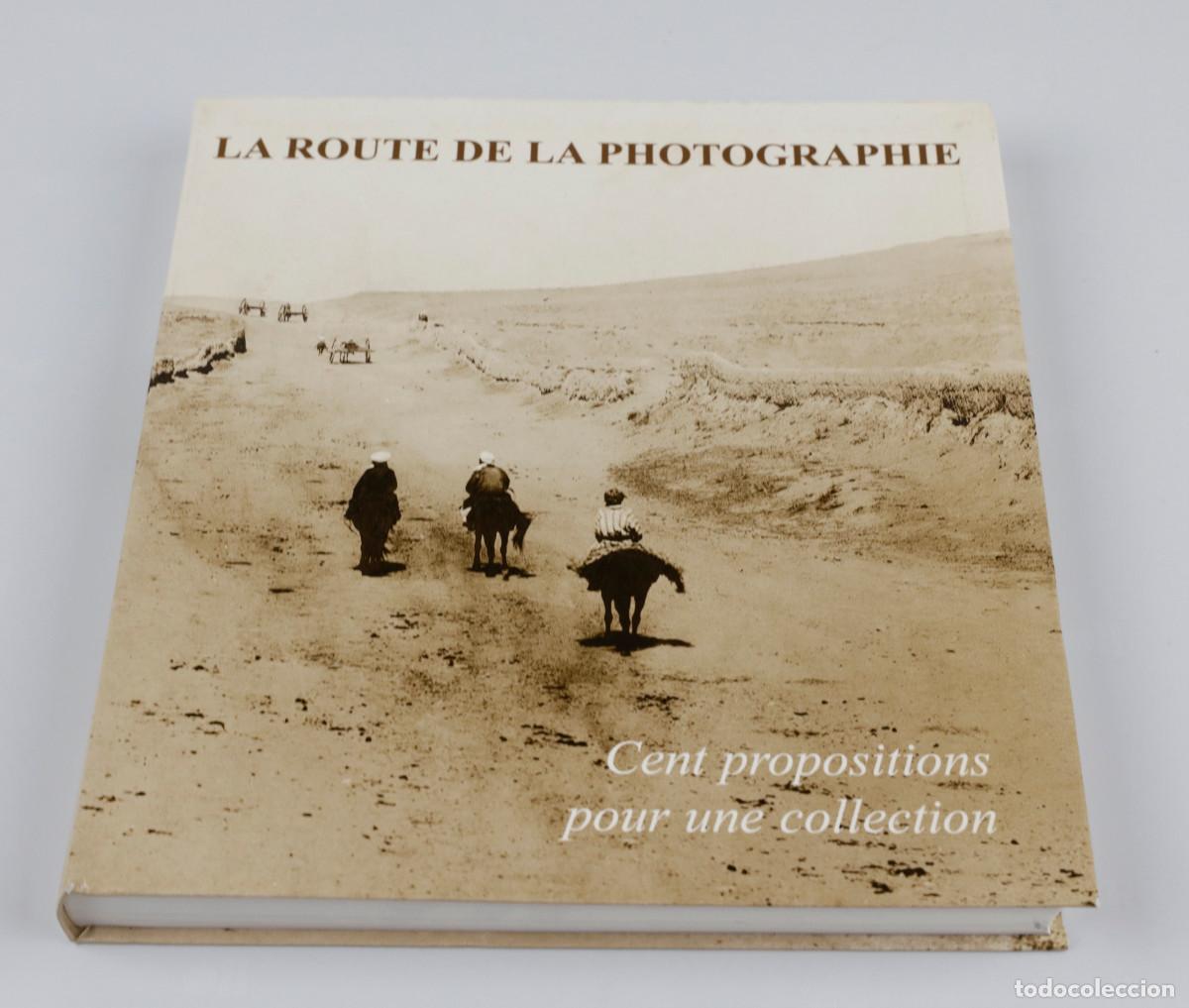 Libros de segunda mano: LA ROUTE DE LA PHOTOGRAPHIE, 2002. Cent propositions pour une collection. 20x22cm.