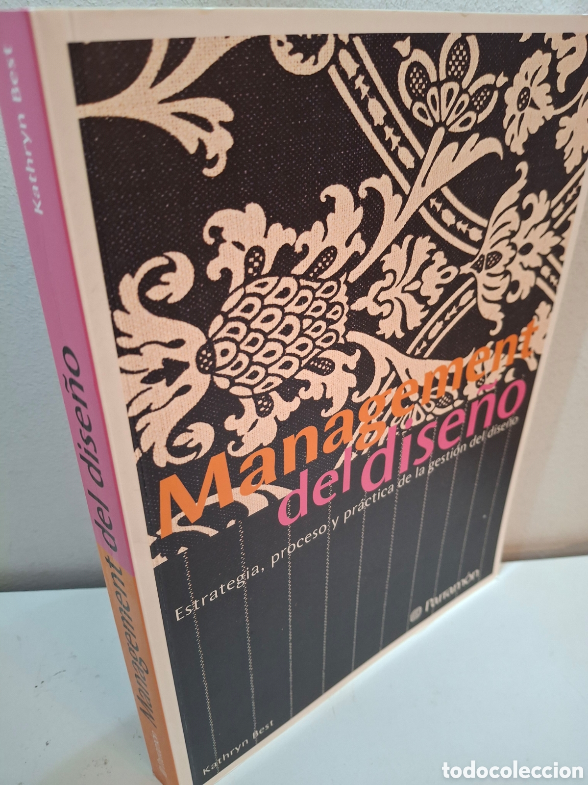Libros de segunda mano: MANAGEMENT DEL DISE&Ntilde;O, ESTRATEGIA, PROCESO Y PRACTICA DE LA GESTIO DEL DISE&Ntilde;O, KATHRYN BEST, 2007