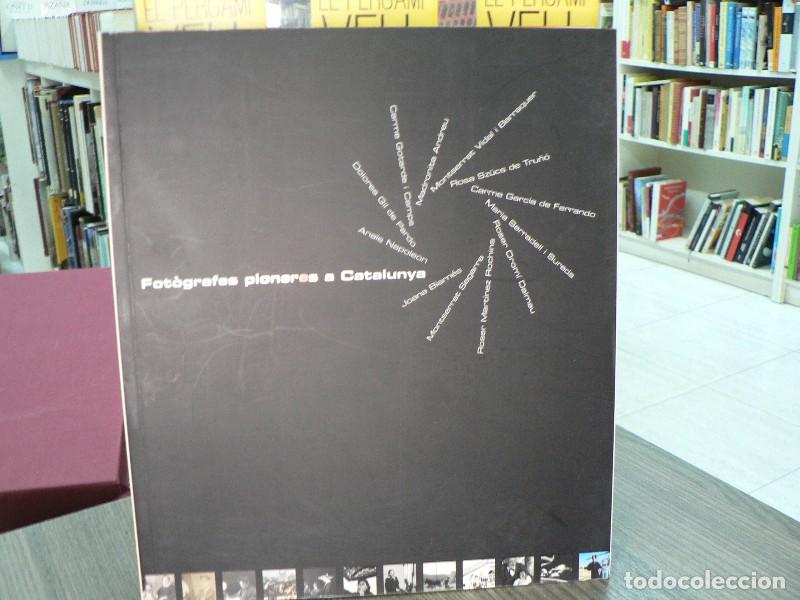 Libros de segunda mano: Fot&ograve;grafes Pioneres a Catalunya - Colita - Generalitat de Catalunya