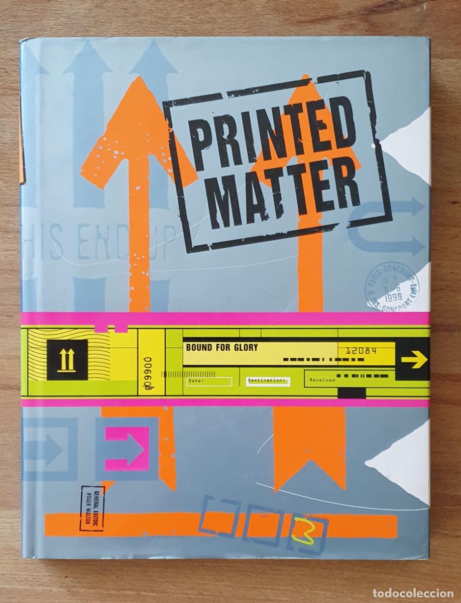 Libros de segunda mano: Printed Matter: Bound for Glory - Foto 1