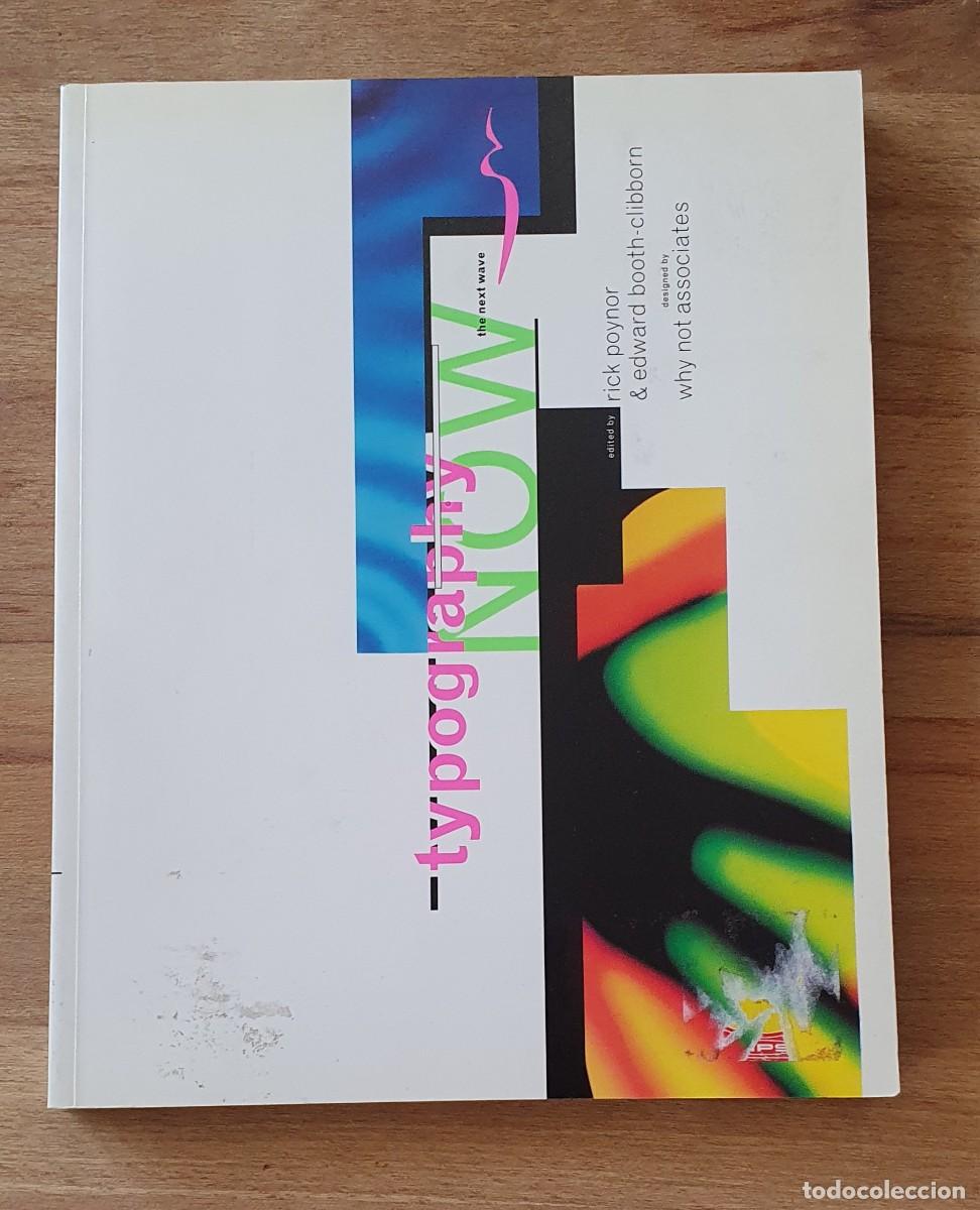 Gebrauchte B&uuml;cher: Typography Now: The Next Wave (editado por Rick Poynor y Edward Booth-Clibborn)