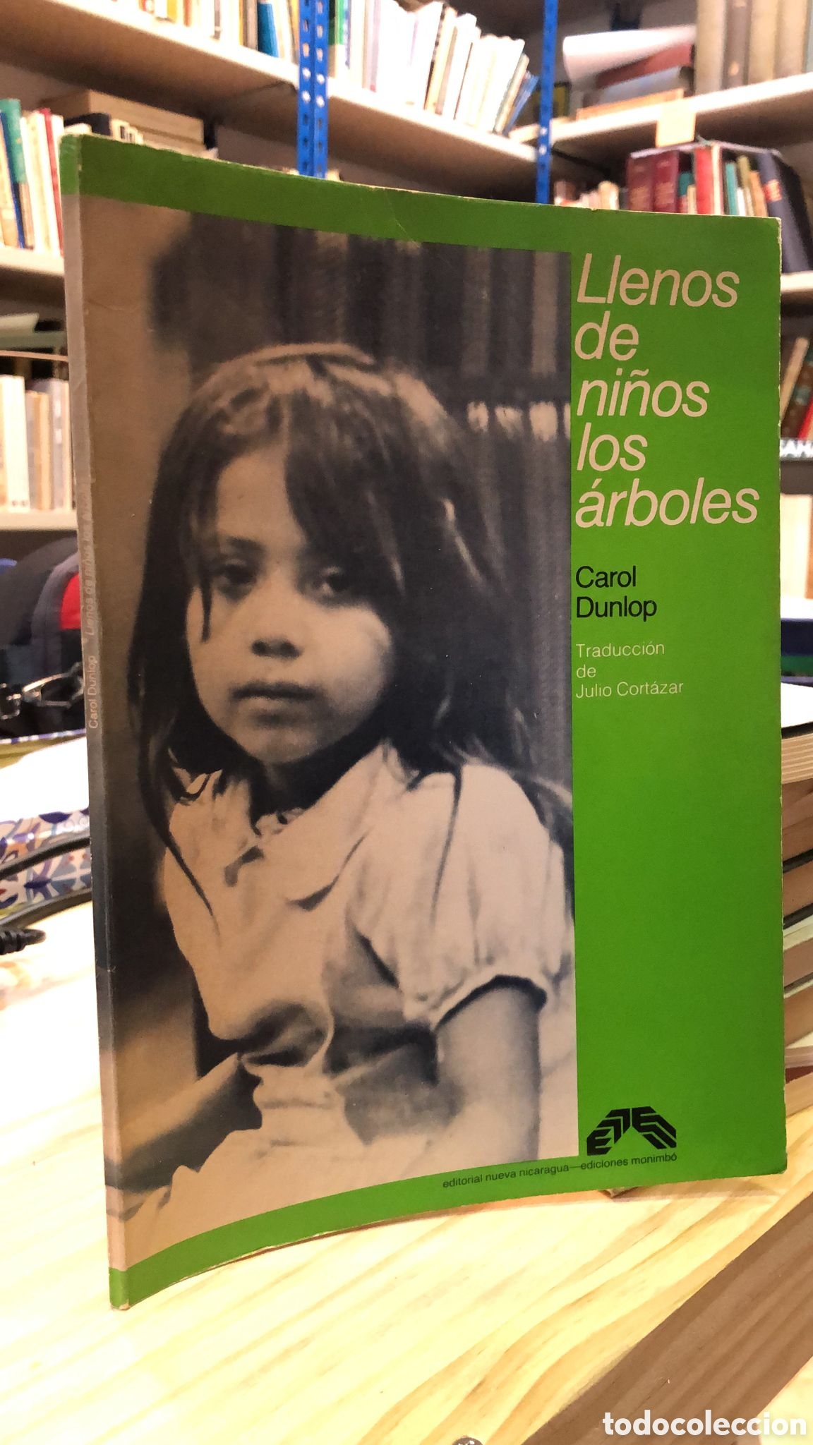 Second hand books: Llenos de ni&ntilde;os los &aacute;rboles - Carol Dunlop