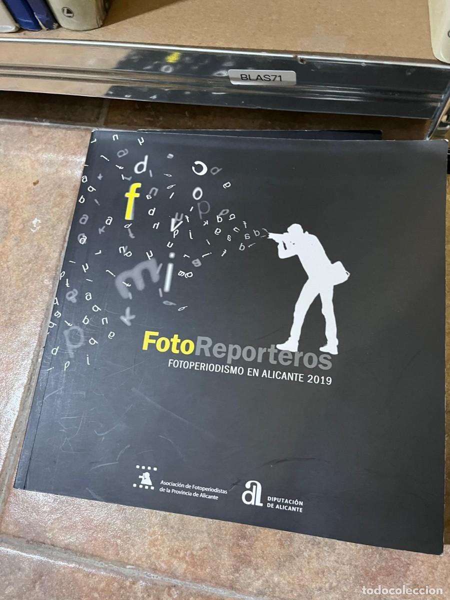 Libros de segunda mano: BLAS71 + FotoReporteros. Fotoperiodismo en Alicante 2019 + Asociaci&oacute;n, Diputaci&oacute;n de Alicante
