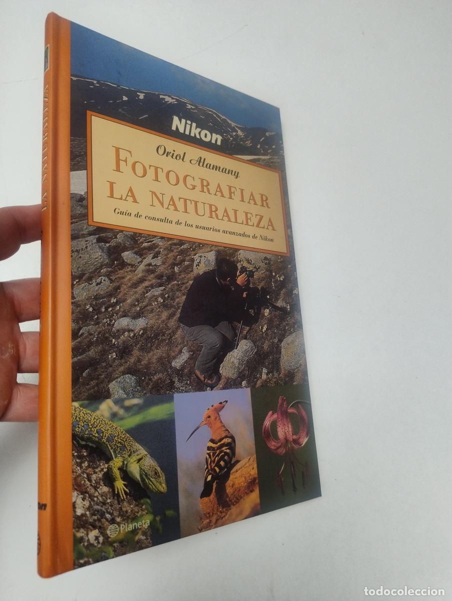 Libros de segunda mano: Fotografiar la naturaleza - Alamany, Oriol