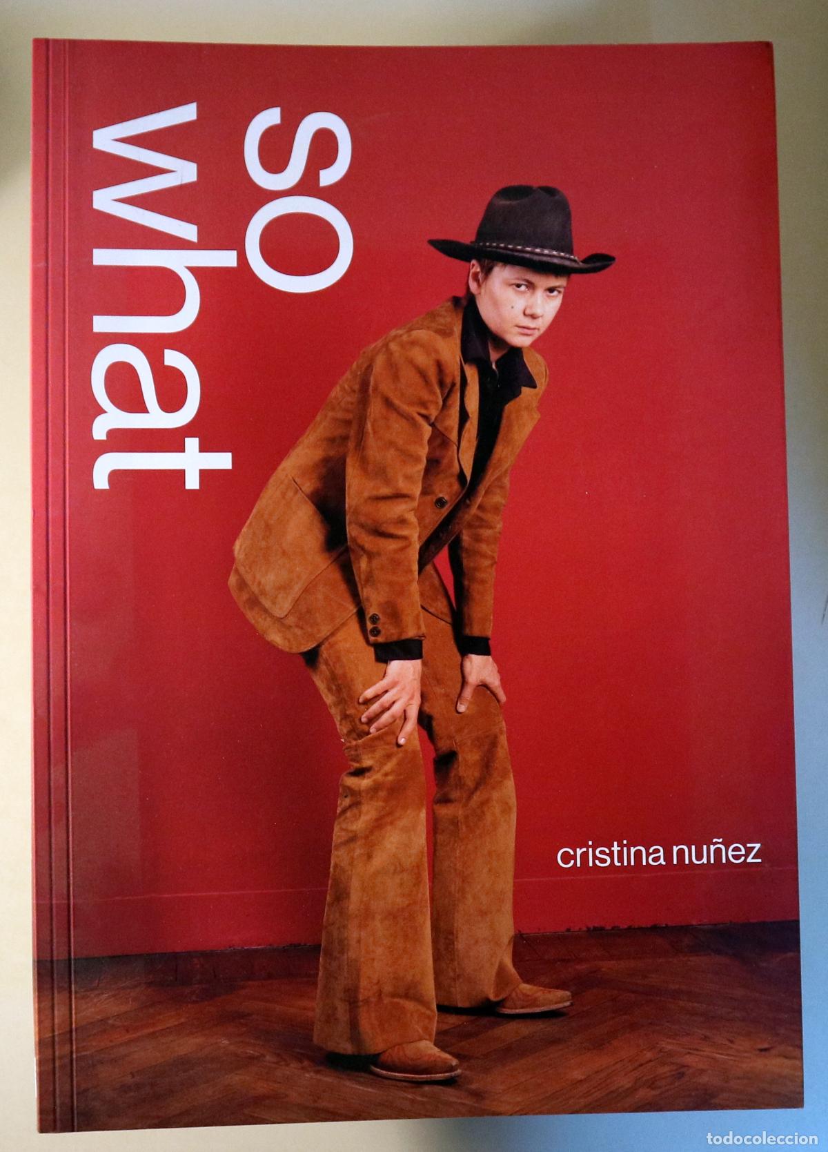 Second hand books: N&Uacute;&Ntilde;EZ, Cristina - CRISTINA NU&Ntilde;EZ. SO WHAT - Figueres 2025 - Molt il&middot;lustrat