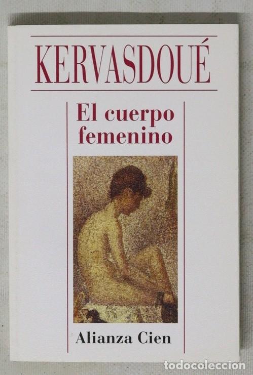 Libros de segunda mano: Cuerpo Femenino, el - Anne de Kervasdou&eacute; - Alianza Editorial - Cien, N&ordm; 16
