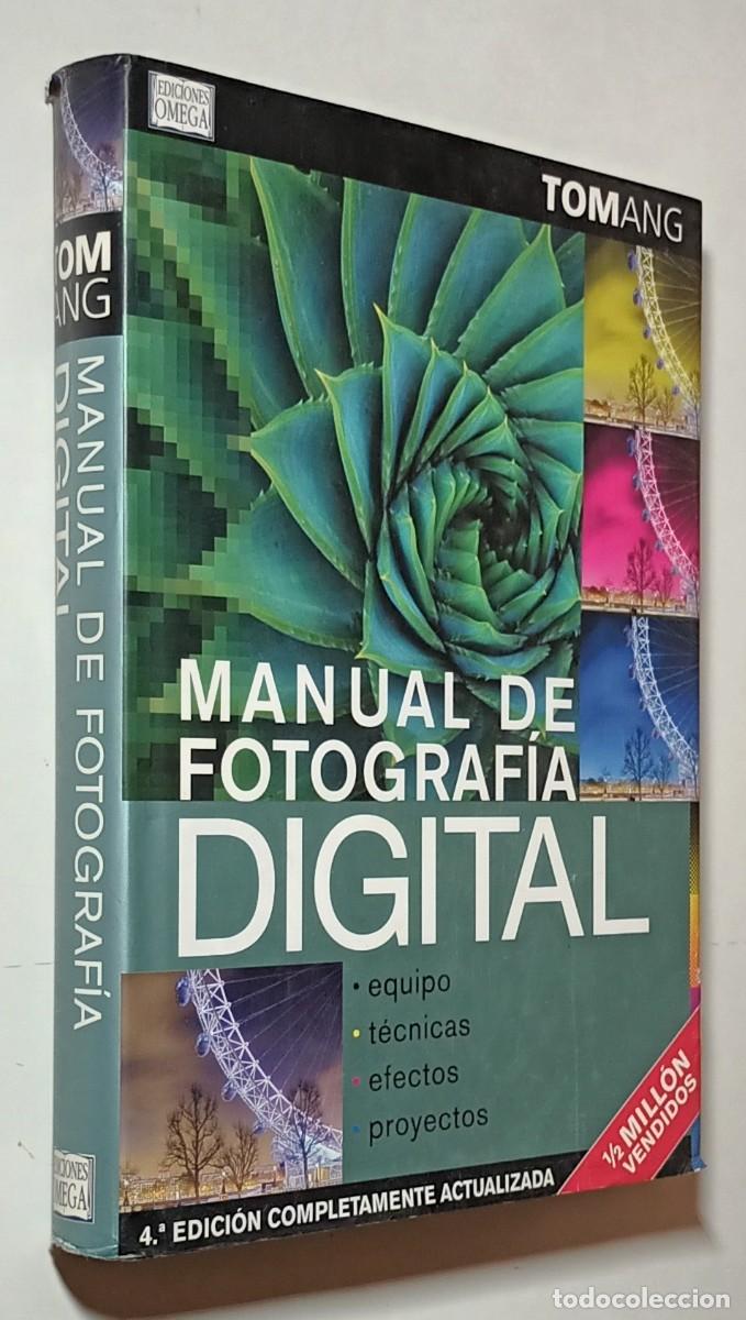 Libros de segunda mano: MANUAL DE FOTOGRAF&Iacute;A DIGITAL - TOM ANG - ED. OMEGA - 2008