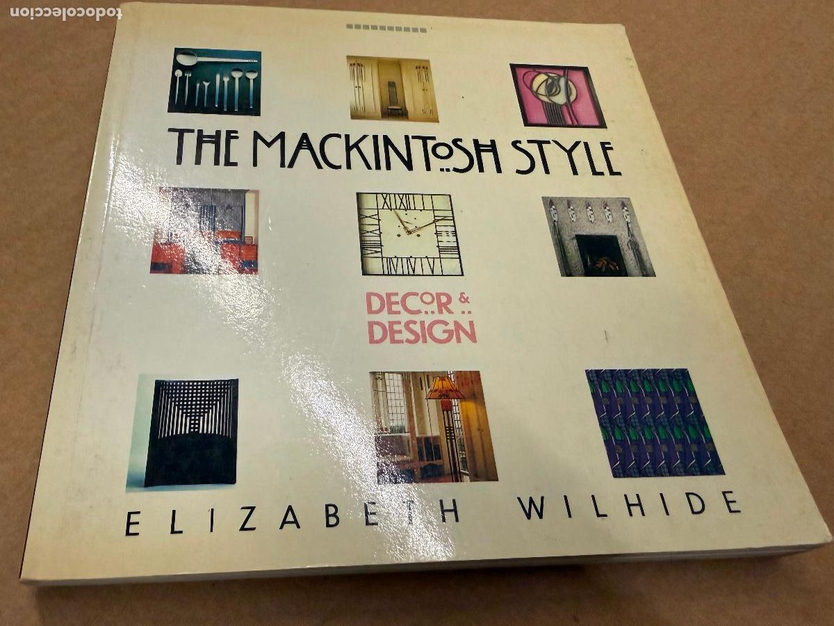 Libros de segunda mano: libro de decoracion vintage. THE MACKINTOSH STYLE de Elisabeth Wilhide. En ingles. 160pgs. 18x18cms