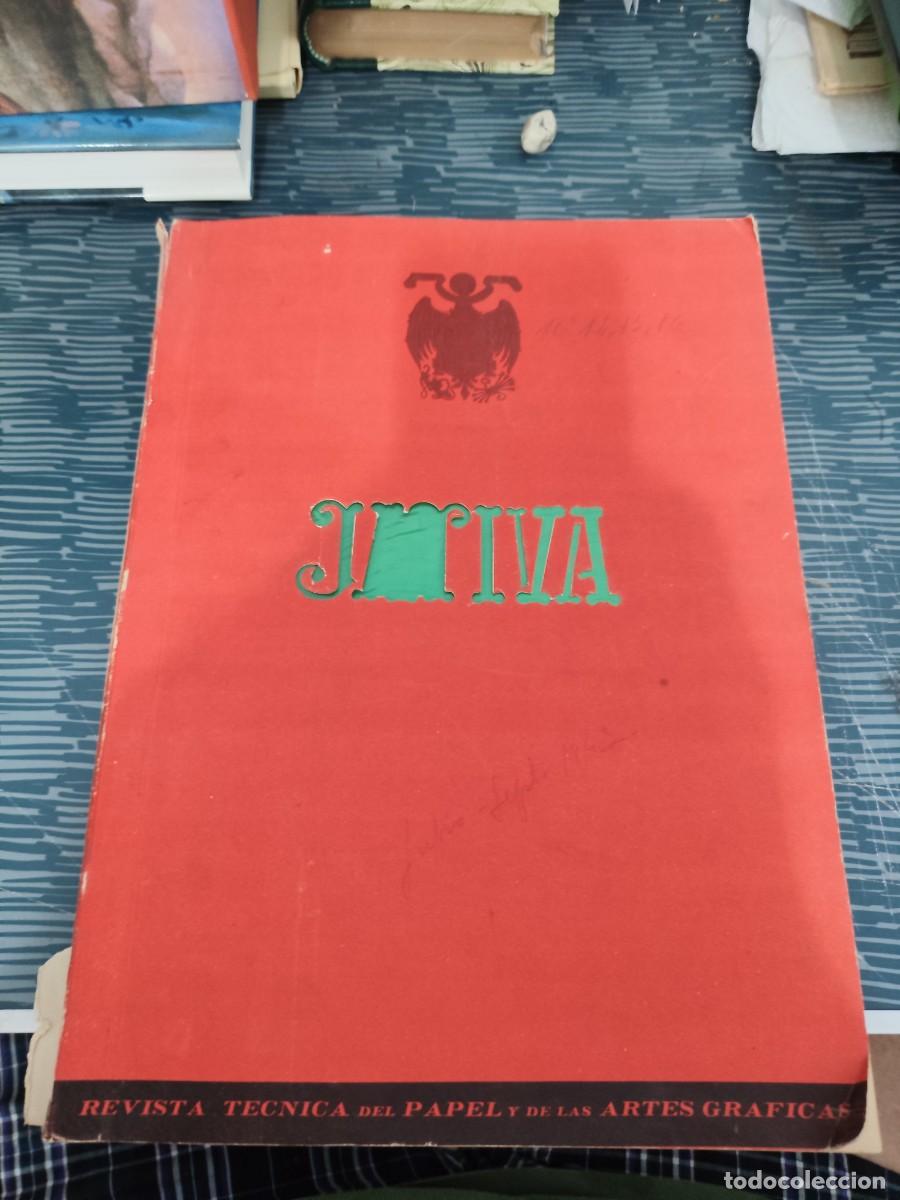 Libros de segunda mano: J&Aacute;TIVA,BOLET&Iacute;N DEL SINDICATO NACIONAL DEL PAPEL,PRENSA Y ARTES GRAFICAS,NUM.XIV,XV Y XVI,1943, FOTOS
