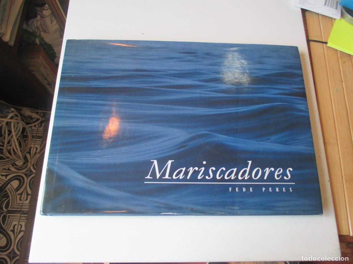 Libros de segunda mano: FEDE P&Eacute;REZ Mariscadores W40438