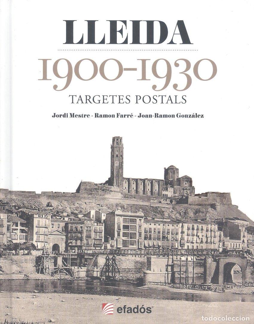 Libros de segunda mano: Lleida 1900-1930: Targetes Postals - Mestre, Jordi - Editorial Efad&oacute;s Sl - Targeta Postal