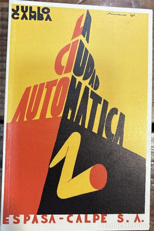 Libros de segunda mano: La Ciudad Autom&aacute;tica-facsimil-13 - Julio Camba - Espasa-calpe