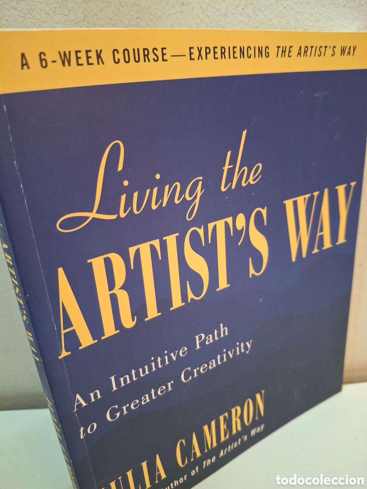 Libros de segunda mano: LIVING THE ARTIST&acute;S WAY, AN INTUITIVE PATH TO GREATER CREATIVITY, JULIA CAMERON, 2024