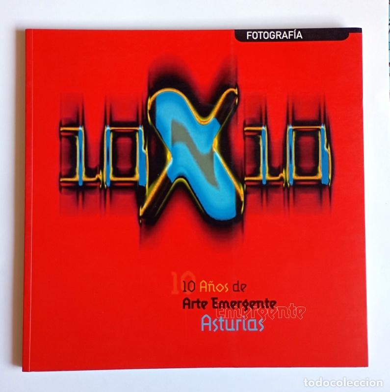 Libri di seconda mano: 10 A&Ntilde;OS DE ARTE EMERGENTE EN ASTURIAS - LIBRO DE LA EXPOSICION FOTOGRAFICA CELEBRADA EN OVIEDO. 1998