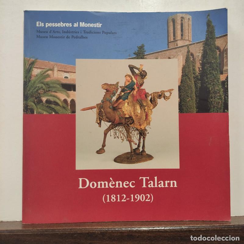 Libros de segunda mano: Dom&egrave;nech Talarn (1812 - 1902): Escultor pessebrista - Institut Cultura Barcelona - Els pessebres, 1