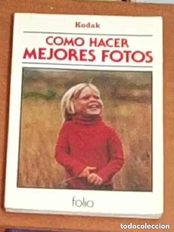 Libros de segunda mano: COMO HACER MEJORES FOTOS - KODAK - a&ntilde;o 1955