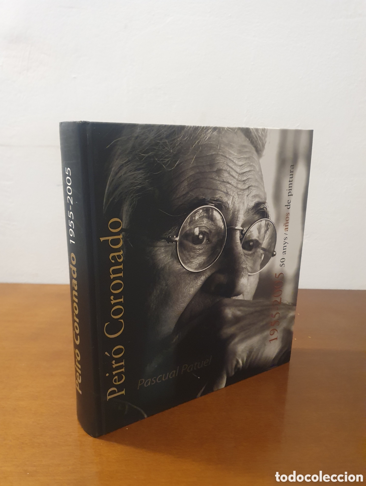 Libros de segunda mano: Peir&oacute; Coronado 1955-2005: 50 anys de pintura.Pascual Patuel