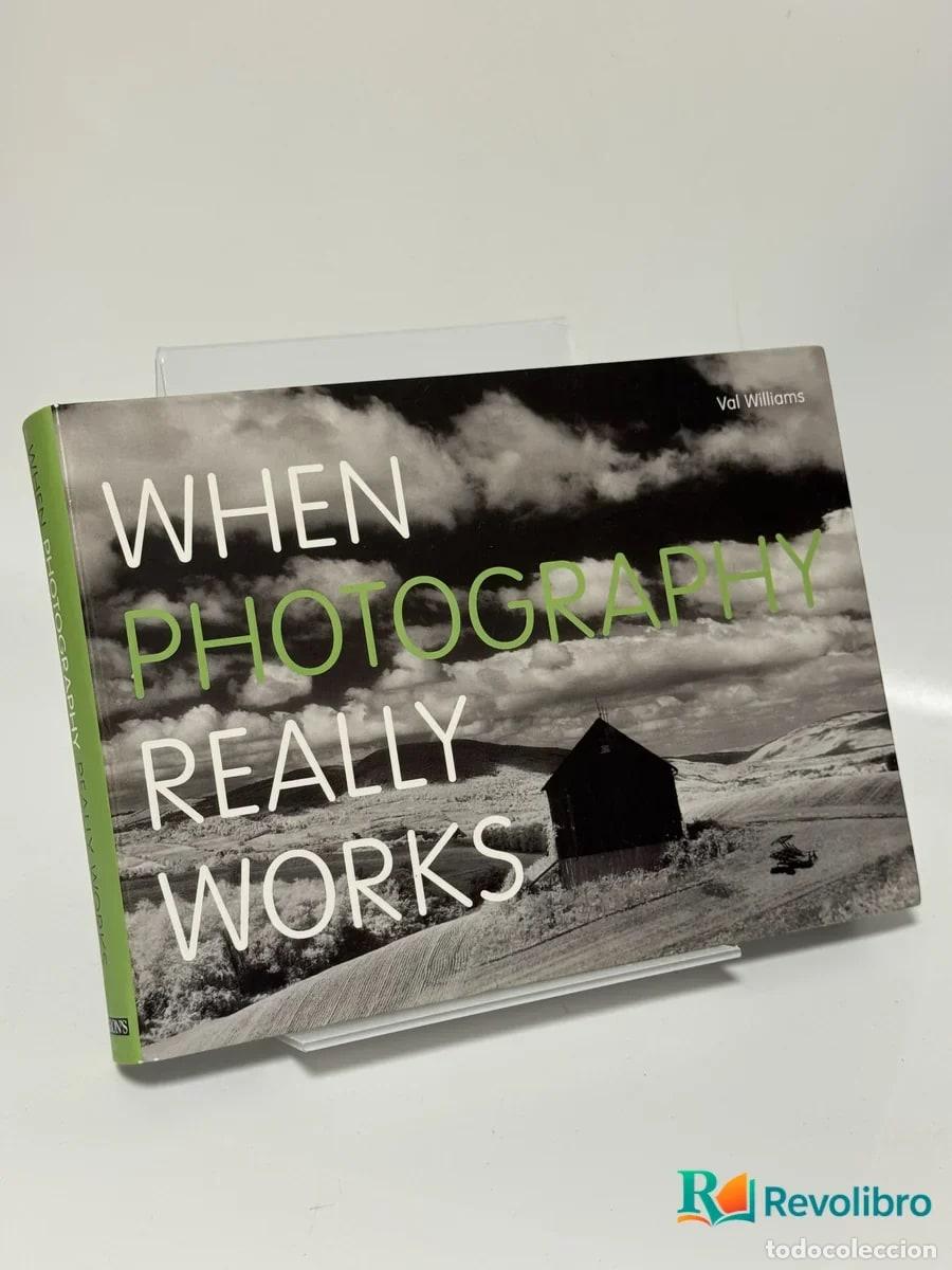 Libros de segunda mano: When Photography Really Works - Val Williams