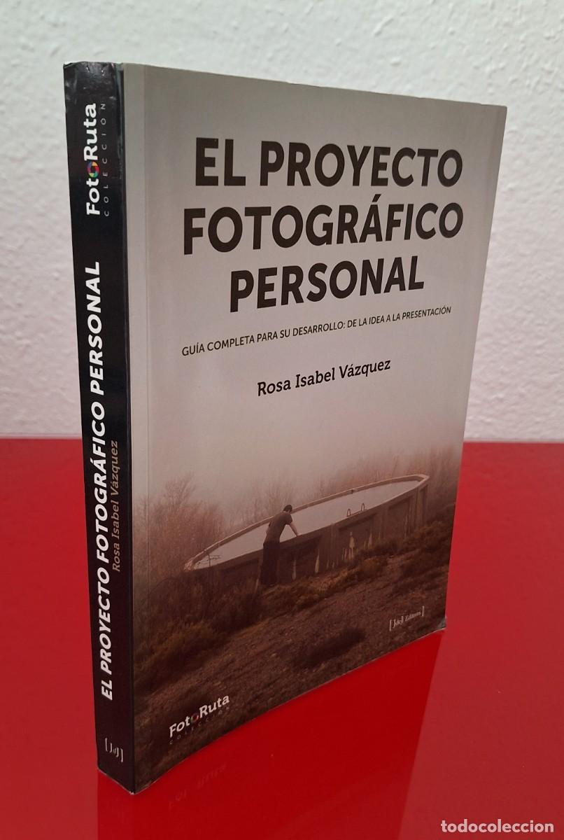 Second hand books: EL PROYECTO FOTOGR&Aacute;FICO PERSONAL - V&Aacute;ZQUEZ ROSA I.