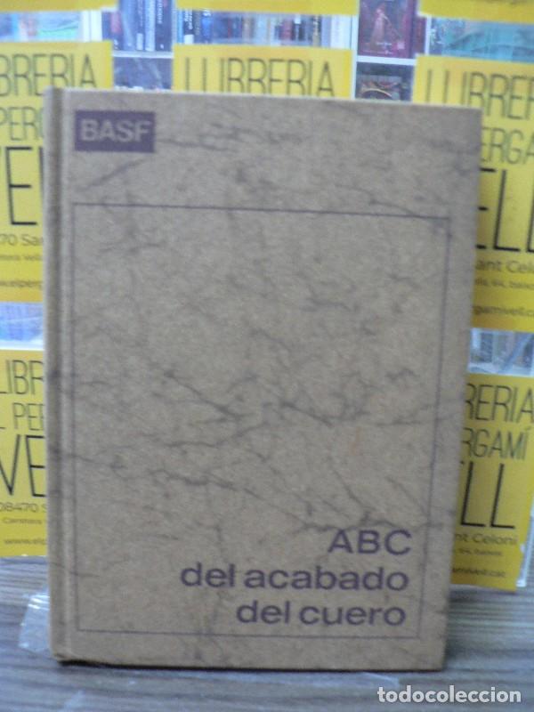 Libros de segunda mano: ABC del acabado del cuero - Autor sin especificar - BASF - 1965, 1&ordf; ed.