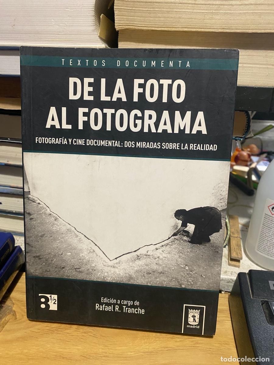 Libros de segunda mano: DE LA FOTO AL FOTOGRAMA, EDICION RAFAEL R.TRANCHE, TEXTOS DOCUMENTA