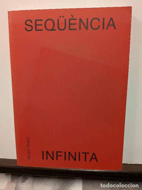 Libri di seconda mano: Ignasi Aball&iacute; - Seq&uuml;&egrave;ncia Infinita - Aavv - Fundaci&oacute; Joan Mir&oacute;