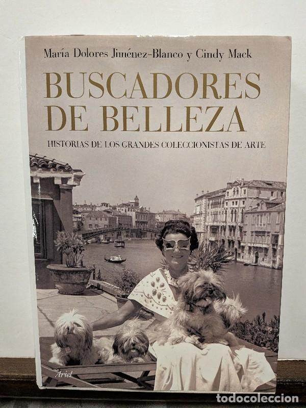 Second hand books: Buscadores de Belleza - Historias de los Grandes Coleccionistas de Arte - M. Dolores Jim&eacute;nez Blanco