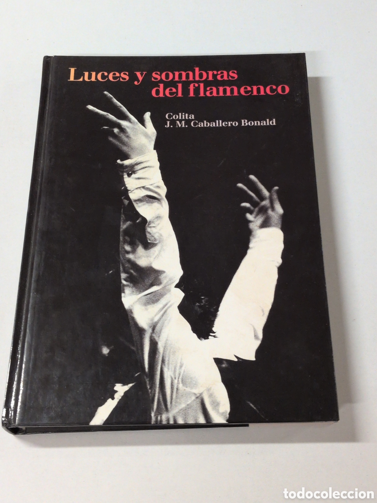 Gebrauchte B&uuml;cher: LUCES Y SOMBRAS DEL FLAMENCO - COLITA / J.M. CABALLERO BONALD - Lumen