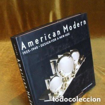 Libros de segunda mano: American modern,1925-1940 Design for a new age por J. Stewart Johnson.