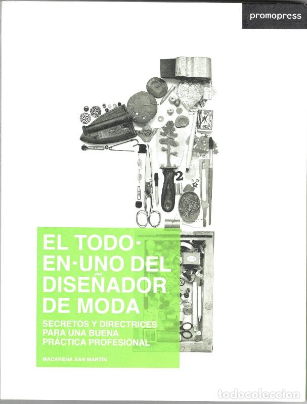 Libros de segunda mano: El Todo-en-uno del Dise&ntilde;ador de Moda: Secretos y Directrices - Macarena San Mart&iacute;n de Soto - Dise&ntilde;o