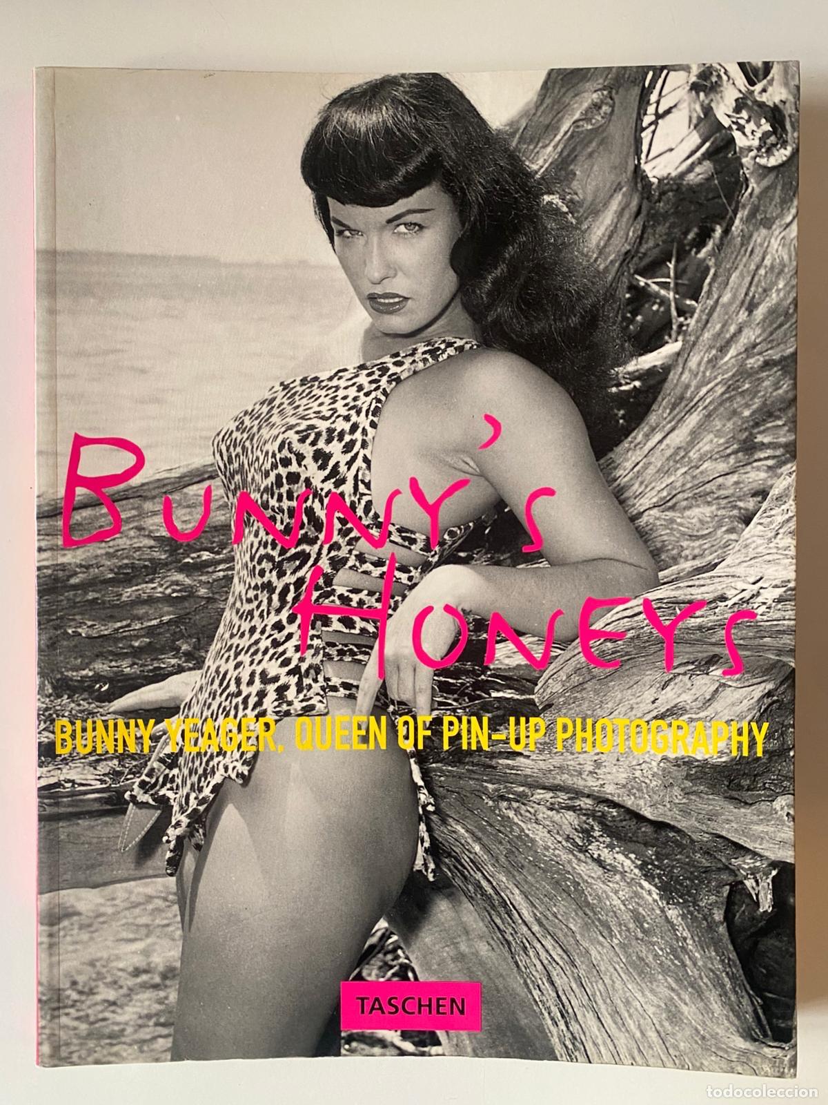 Second hand books: Bunny's Honeys. Bunny Yeager, Queen of pin up photography. Taschen