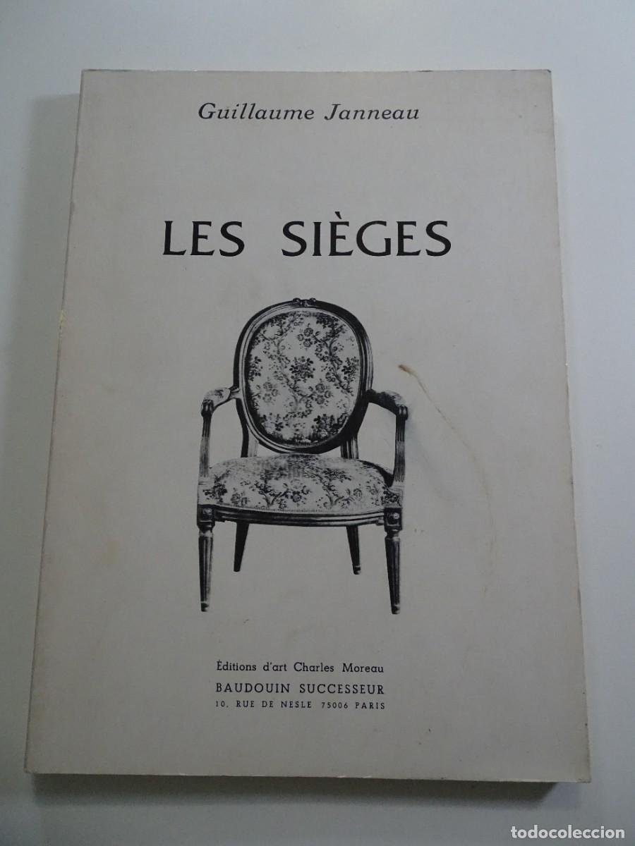 Libros de segunda mano: Guillaume Janneau: Les si&egrave;ges. Libro en franc&eacute;s.