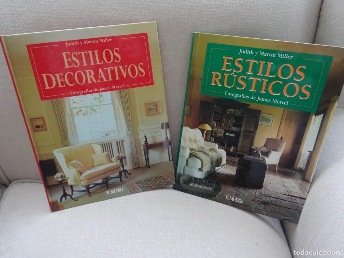 Libros de segunda mano: JUDITH Y MARTIN MILLER, ESTILOS R&Uacute;STICO Y DECORATIVOS, ED. RBA, 1993 PERFECTO ESTADO