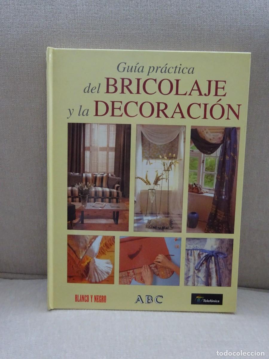 Libros de segunda mano: GU&Iacute;A PR&Aacute;CTICA BRICOLAJE Y DECORACI&Oacute;N, EDIT. FOLIO 1998, PERFECTO ESTADO