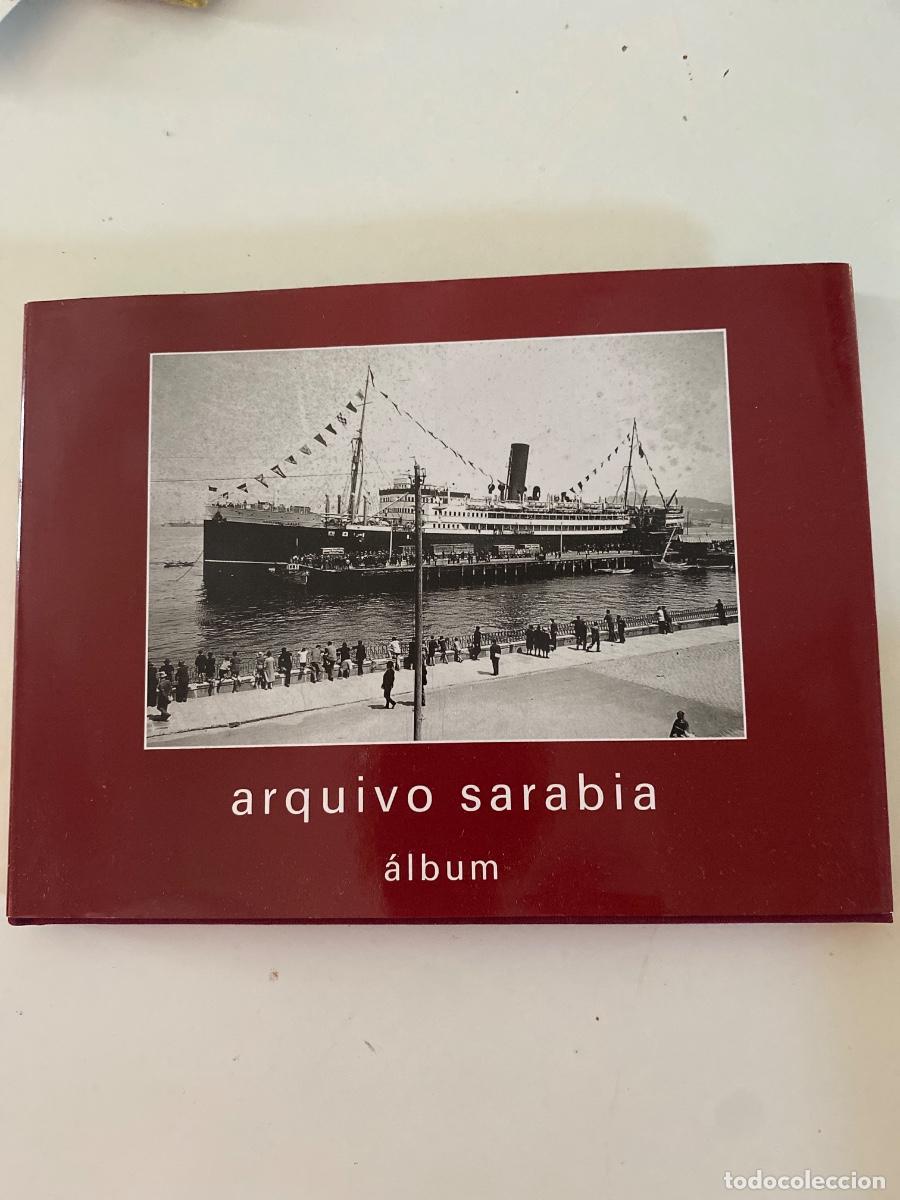 Libros de segunda mano: Vigo. Arquivo Sarabia. &Aacute;lbum. Sendon y Suarez Canal. 1994