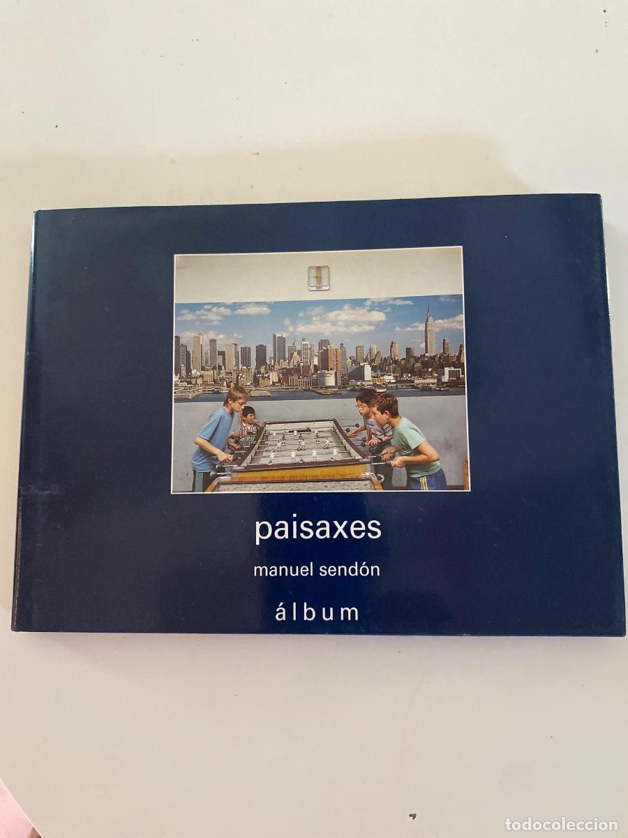 Libros de segunda mano: Paisaxes. &Aacute;lbum. Manuel Sendon. Vigo, 1991