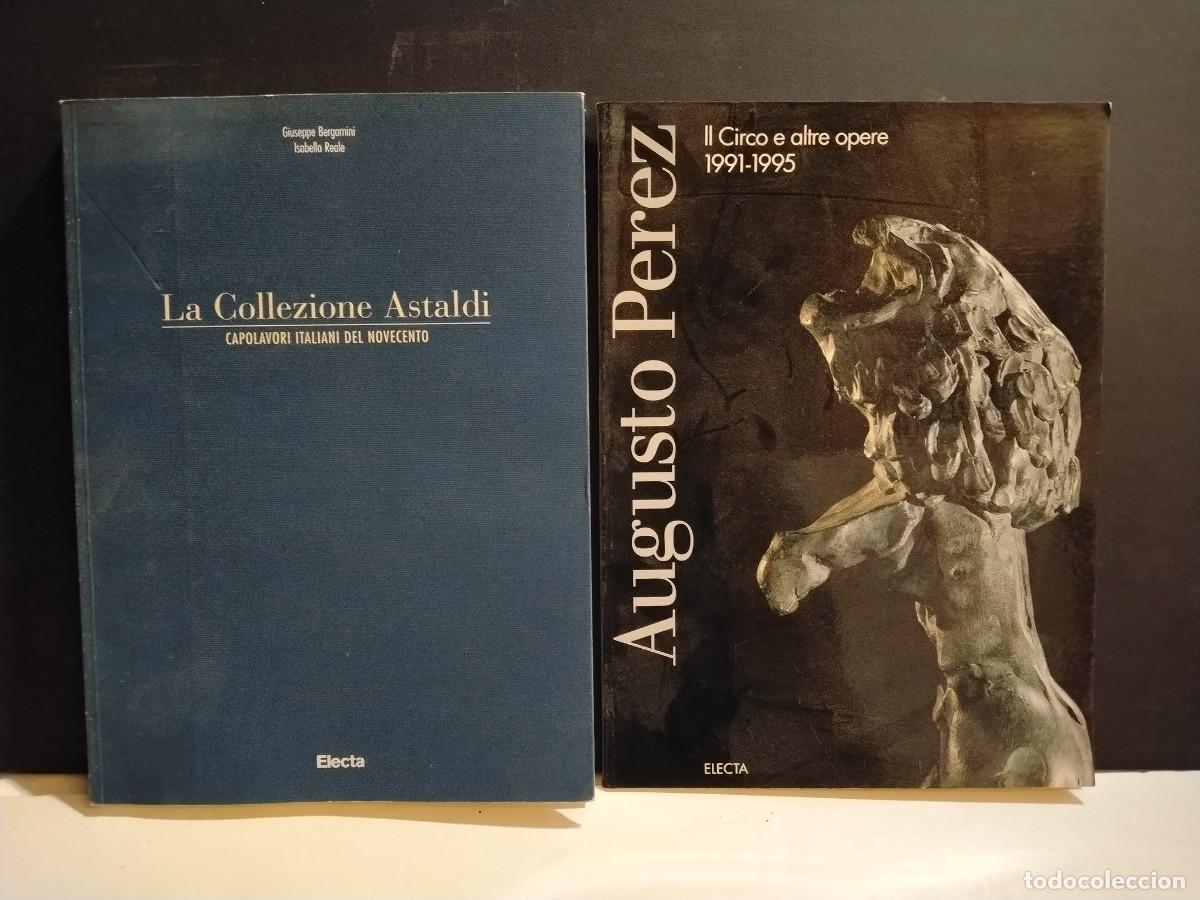 Libros de segunda mano: 2 LIBROS - AUGUSTO PEREZ Y LA COLLEZIONE ASTALDI (VER FOTOS)