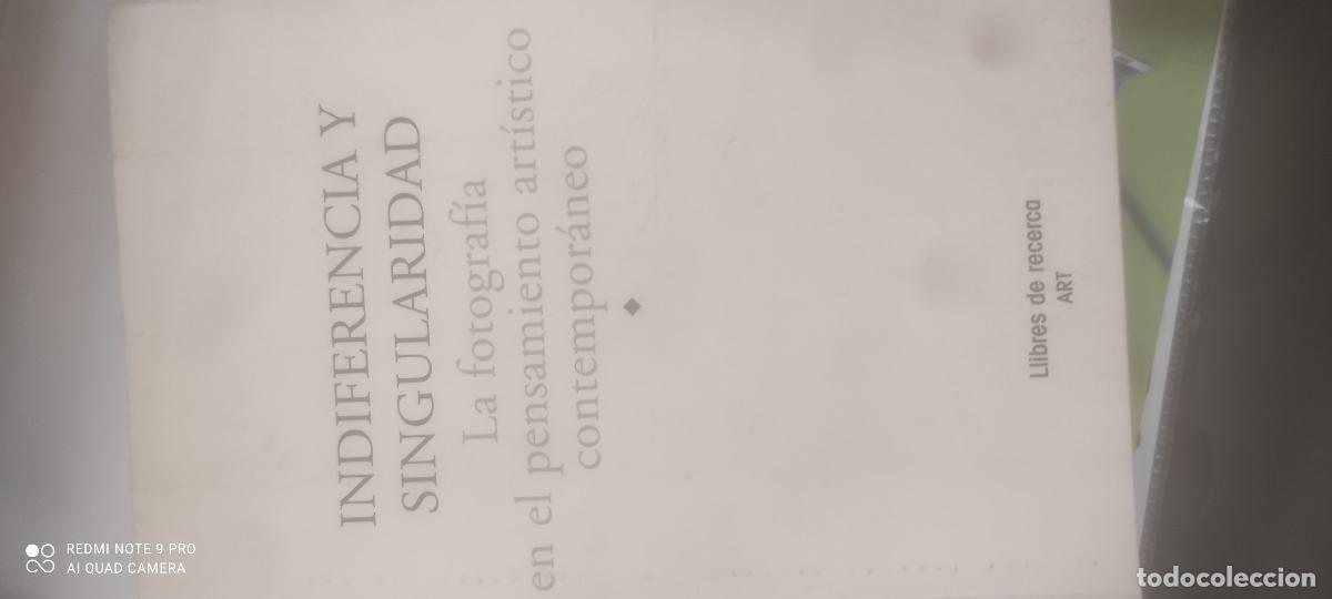 Libros de segunda mano: Indiferencia y singularidad. La fotograf&iacute;a en el pensamiento art&iacute;stico contempor&aacute;neo