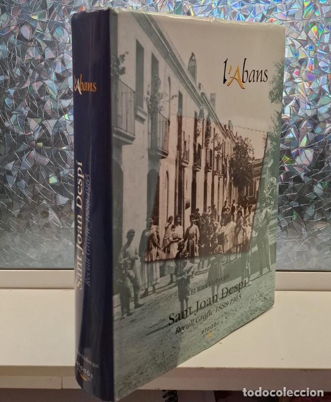 Libros de segunda mano: L'Abans de Sant Joan Desp&iacute;: Recull gr&agrave;fic 1888-1965 - Maite Villegas i Urbano - Editorial Efad&oacute;s