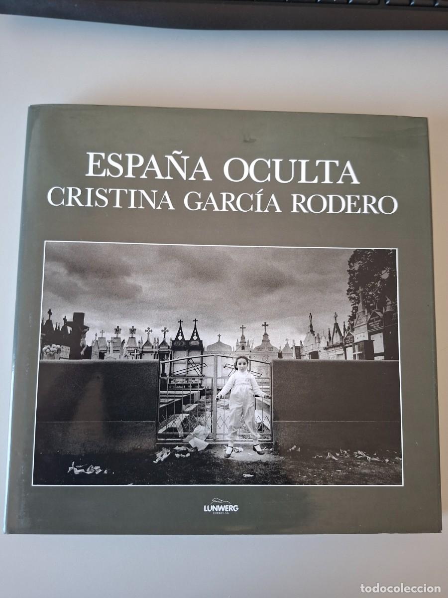 Libros de segunda mano: CRISTINA GARCIA RODERO ESPA&Ntilde;AOCULTA Ed. Lunwerg con sobrecubierta y tapa dura 30x30 cm 135 pags.