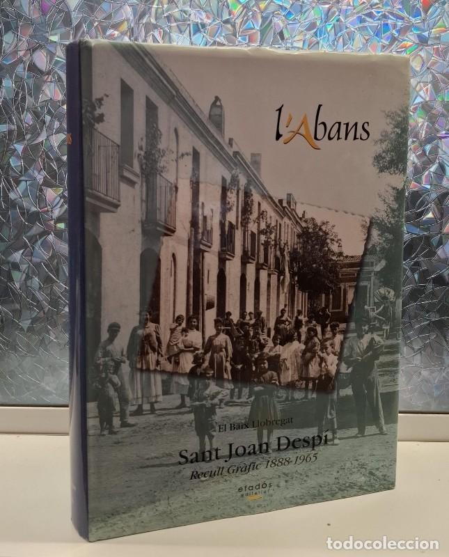 Livres d'occasion: L'Abans de Sant Joan Desp&iacute;: Recull gr&agrave;fic 1888-1965 - Maite Villegas i Urbano - Editorial Efad&oacute;s