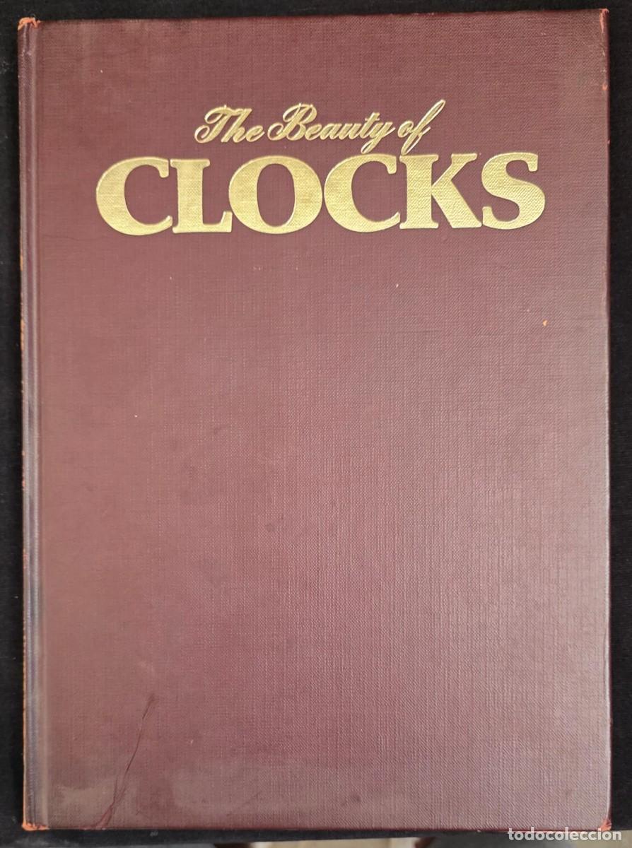 Libros de segunda mano: L.489 The Beauty of Clocks &ndash; Michael Pearson &ndash; Gran libro ilustrado sobre relojes antiguos